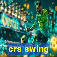 crs swing